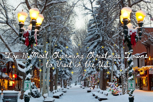 Top 10 Most Charming Christmas Towns to Visit in the US