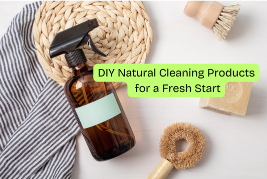 DIY Natural Cleaning Products for a Fresh Start